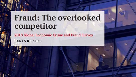 Economic crime is becoming increasingly damaging to Kenyan businesses