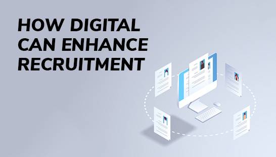 How digital tools can enhance the recruitment process