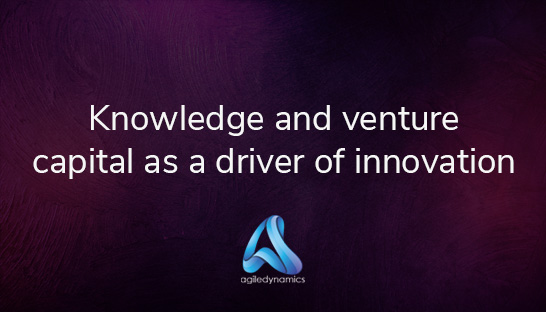 Knowledge and venture capital as a driver of innovation