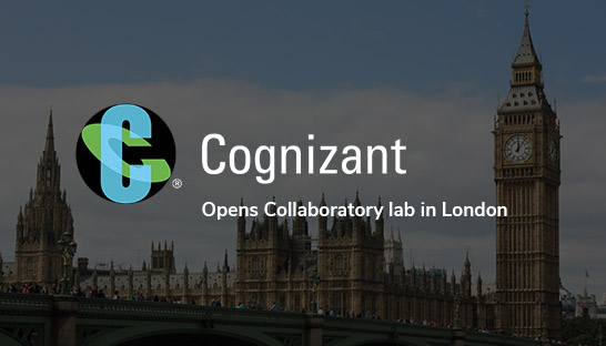 Cognizant opens Collaboratory lab in London, second in Europe