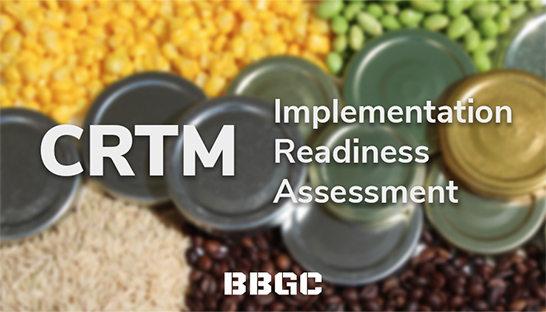 BBGC launches CRTM Implementation Readiness Assessment for commodity groups