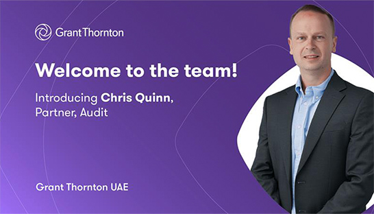 Grant Thornton appoints Chris Quinn as partner in UAE business